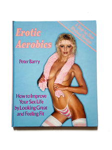 Erotic Aerobics by Peter Barry - Book