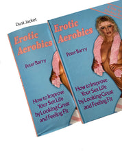 Load image into Gallery viewer, Erotic Aerobics by Peter Barry - Book

