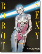 Load image into Gallery viewer, Hajime Sorayama - Sexy Robot 1983
